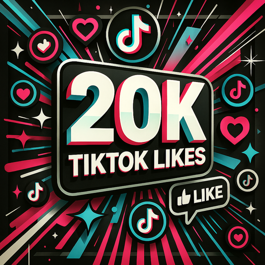 Tiktok Likes 20k