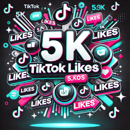 Tiktok Likes 5k